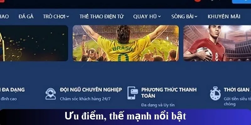 Ưu điểm, thế mạnh nổi bật